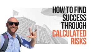 find success through calculated risks